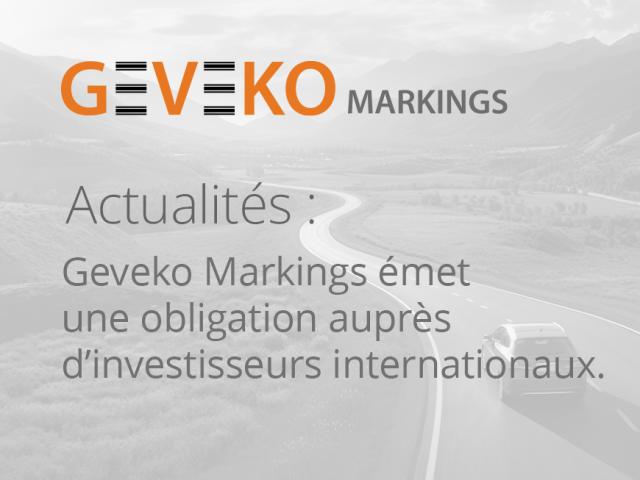 Geveko Markings a émis sa toute première obligation